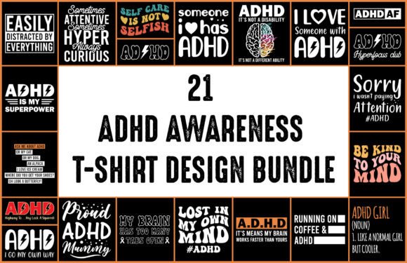21 ADHD Awareness Tshirt Design Bundle