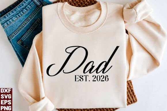 Dad Est 2026 PNG Vintage Shirt Design