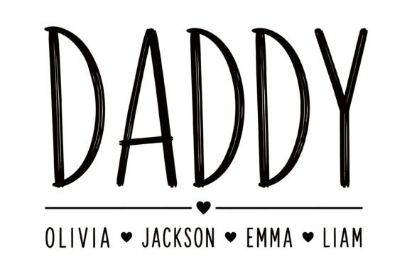 Daddy Personalized Family Name Design Graphics