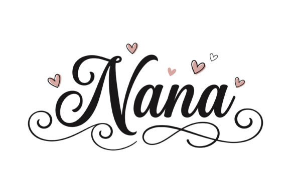 Nana Script Heart Typography Design Graphics